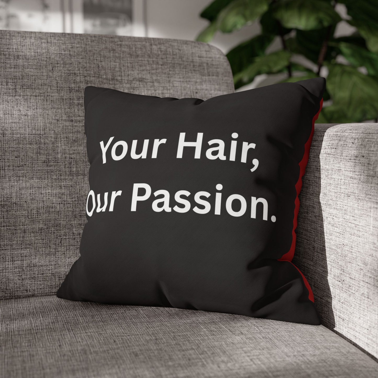 Square Pillow — "Your Hair, Our Passion." Black Salon Decor Pillowcase