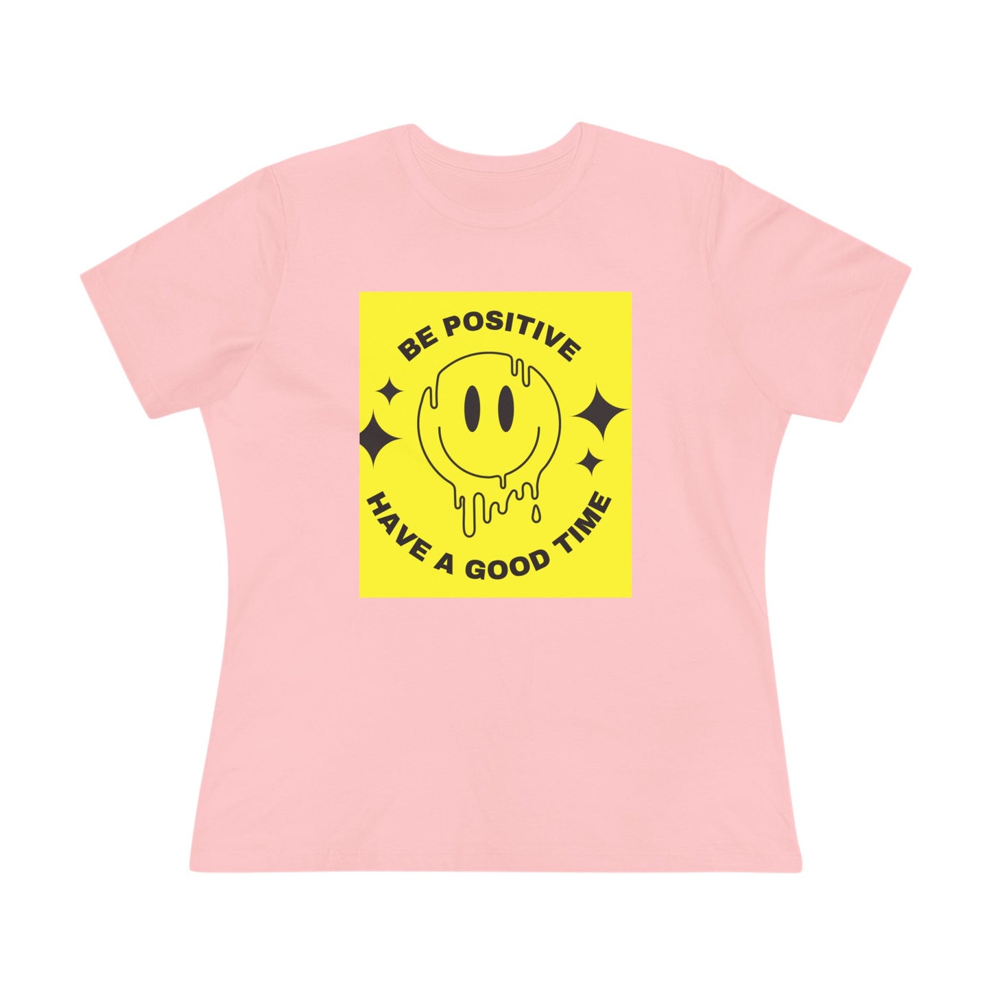 Positive Smiley Graphic Tee — "Be Positive Have a Good Time" Women’s Cotton T-Shirt