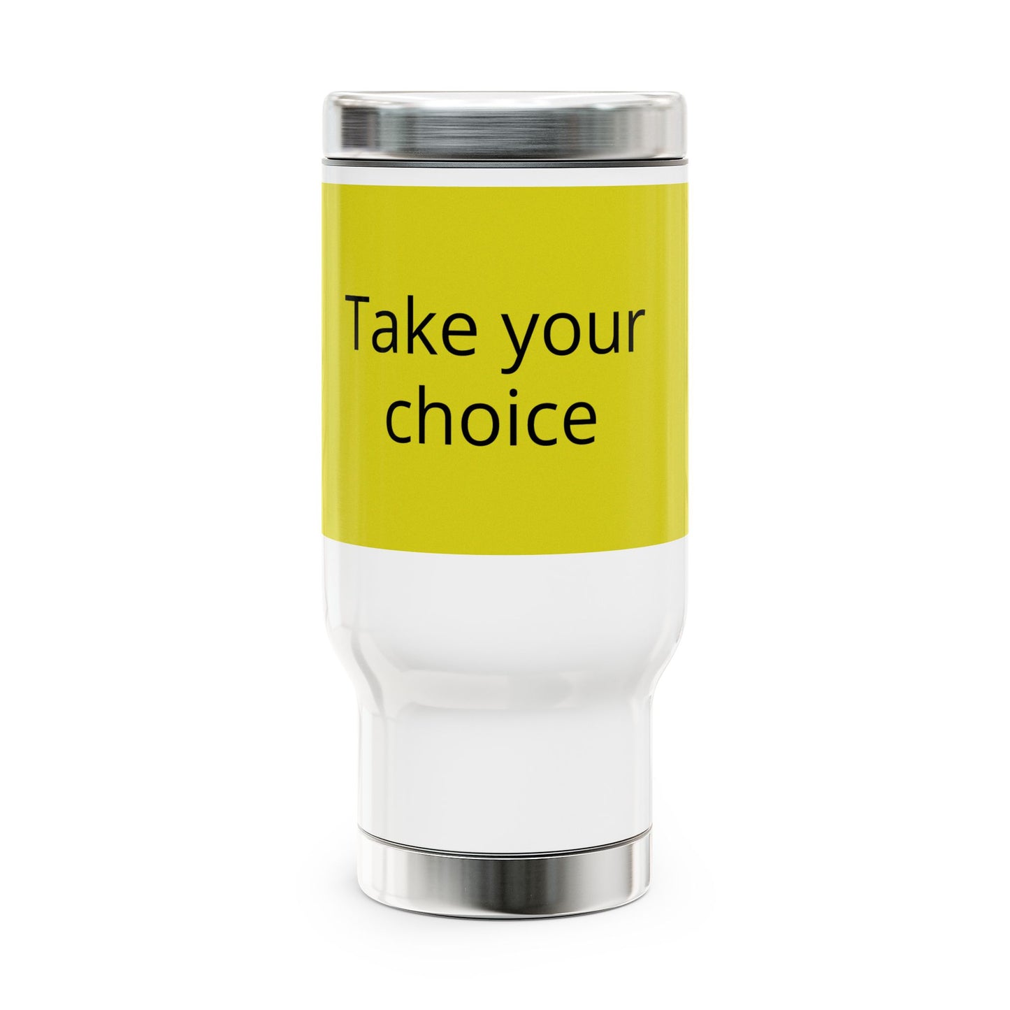Travel Mug — 'Take Your Choice' Stainless Steel 14oz Insulated Travel Mug with Handle