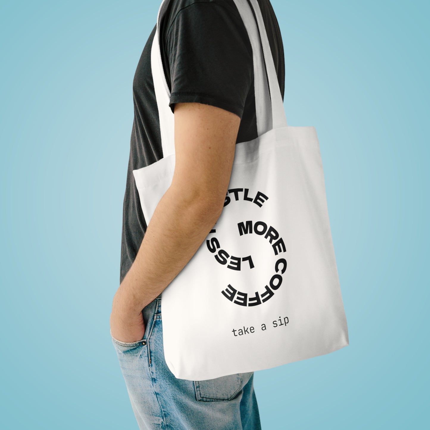 Canvas Tote Bag - “Hustle More, Coffee Less” Minimal Graphic Eco Shopper