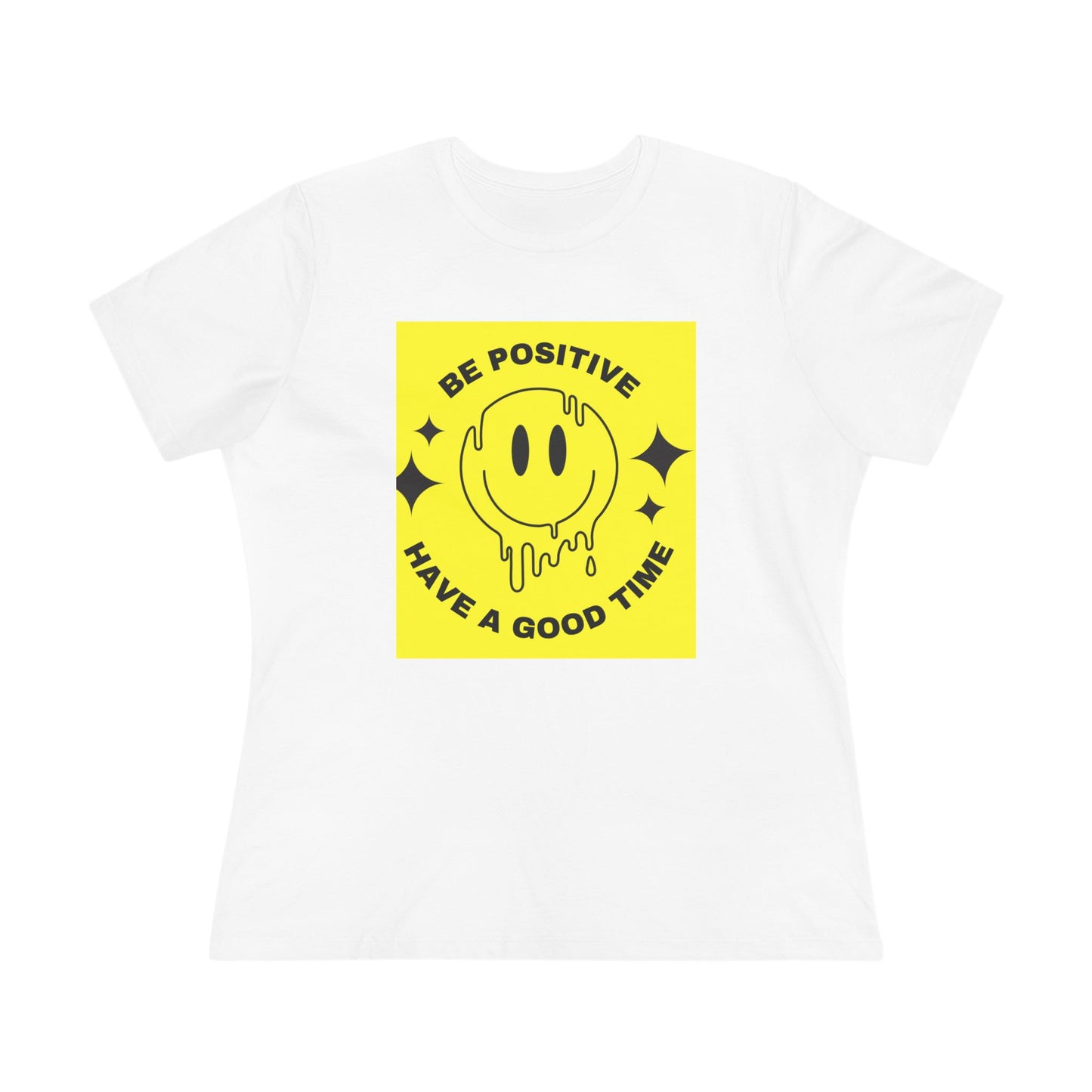 Positive Smiley Graphic Tee — "Be Positive Have a Good Time" Women’s Cotton T-Shirt