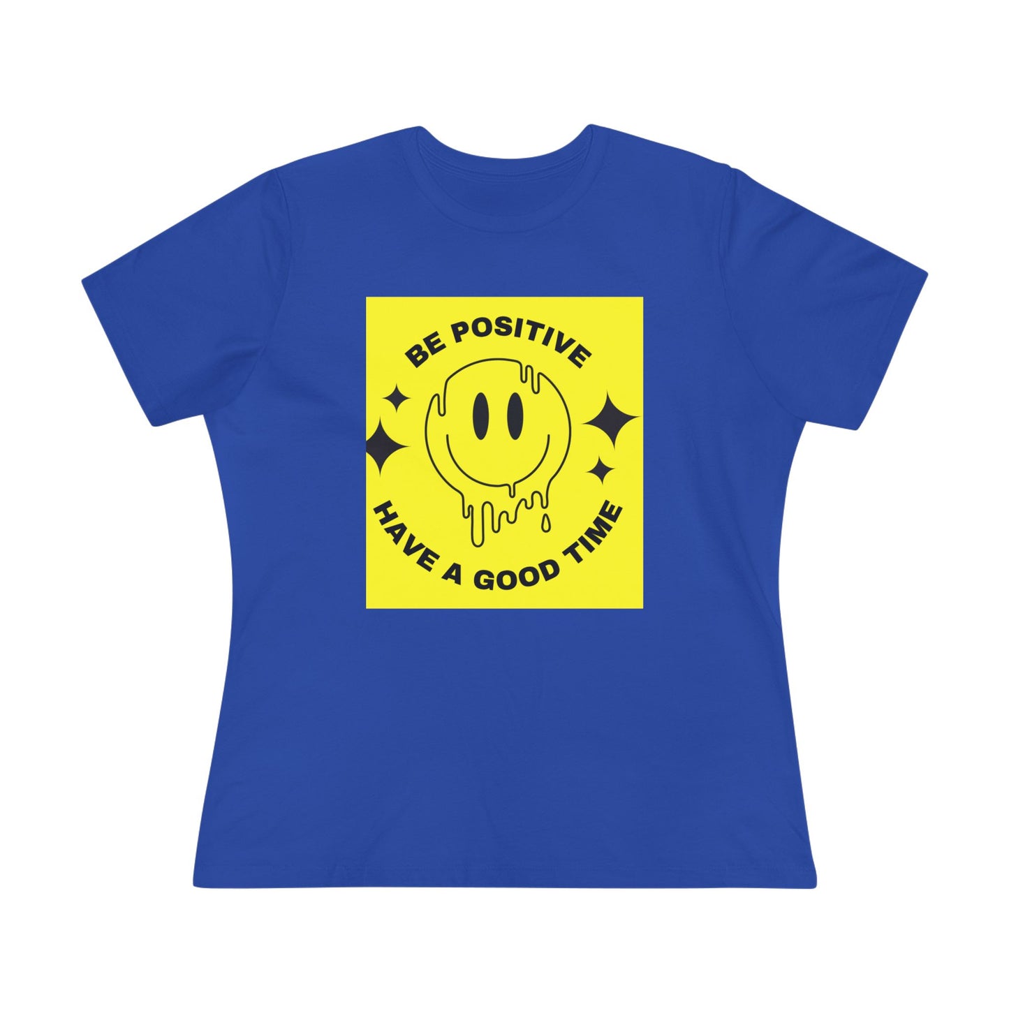 Positive Smiley Graphic Tee — "Be Positive Have a Good Time" Women’s Cotton T-Shirt