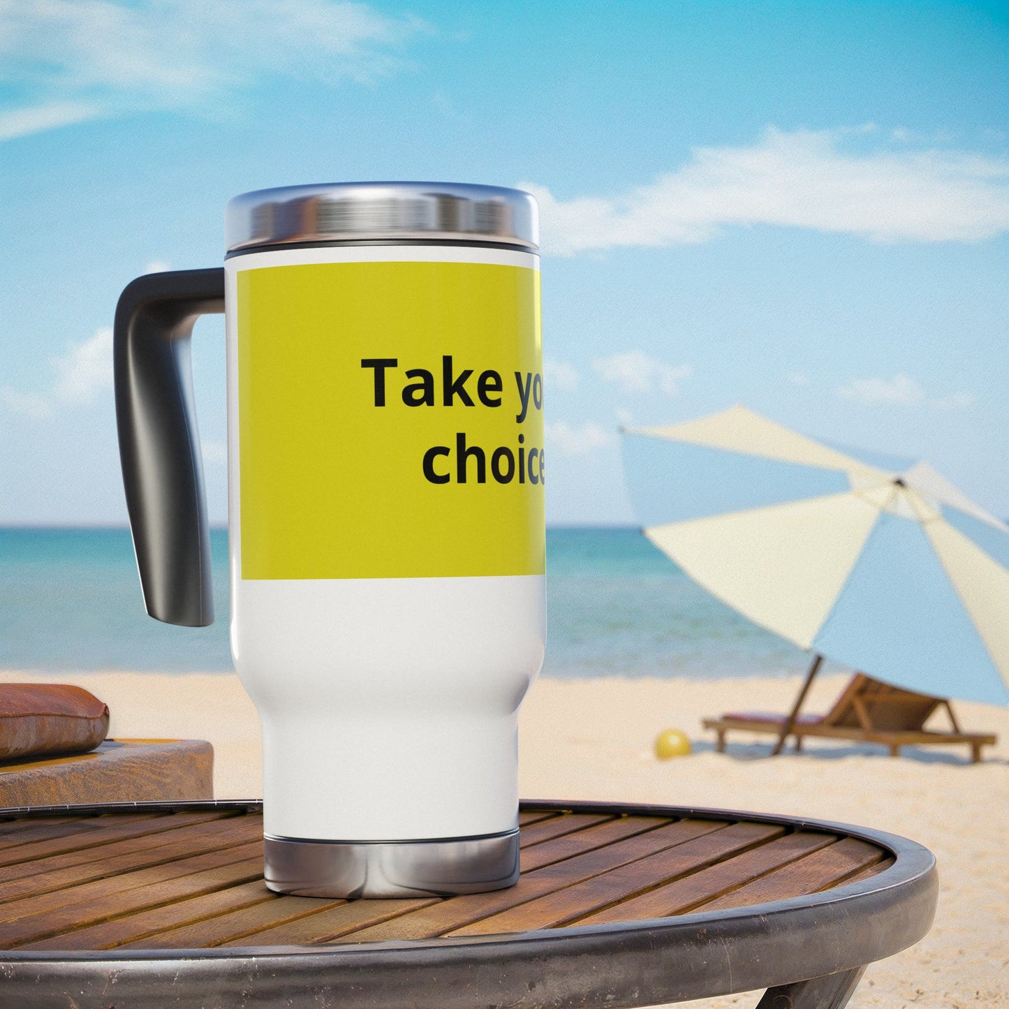 Travel Mug — 'Take Your Choice' Stainless Steel 14oz Insulated Travel Mug with Handle