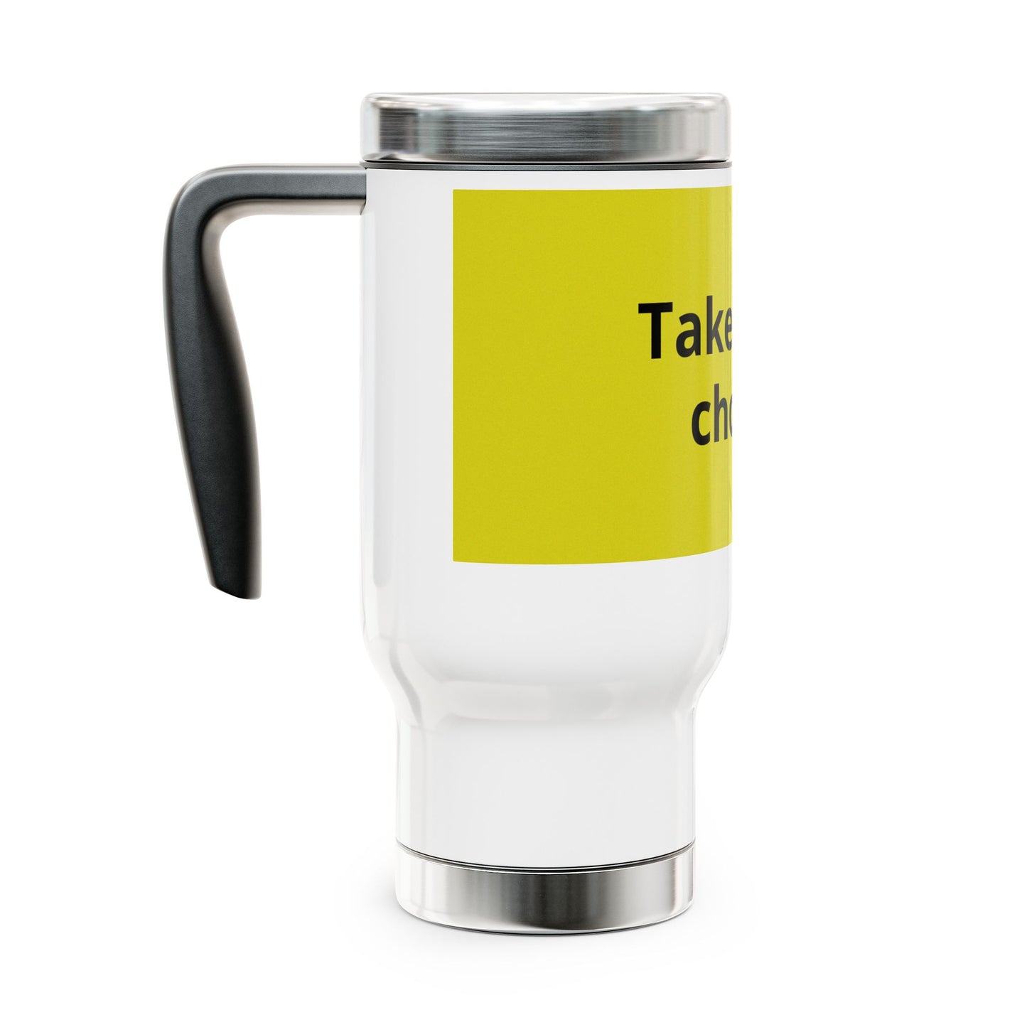 Travel Mug — 'Take Your Choice' Stainless Steel 14oz Insulated Travel Mug with Handle